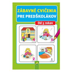 Detská knižka pre preškolákov  (Zábavné cvičenia pre predškolákov, od 5 rokov)