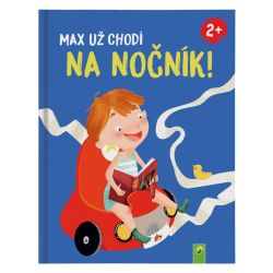 Detská obrázková knižka na predčítanie (Max už chodí na nočník!)